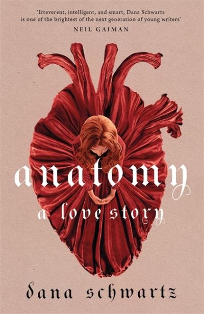 Cover for Dana Schwartz · Anatomy: A Love Story: the must-read Reese Witherspoon Book Club Pick (Paperback Book) (2022)