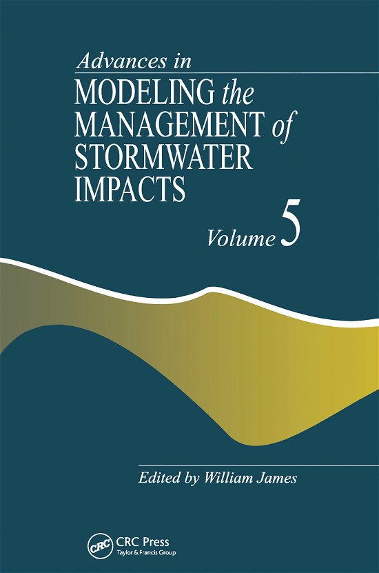 Cover for William James · Advances in Modeling the Management of Stormwater Impacts (Taschenbuch) (2019)