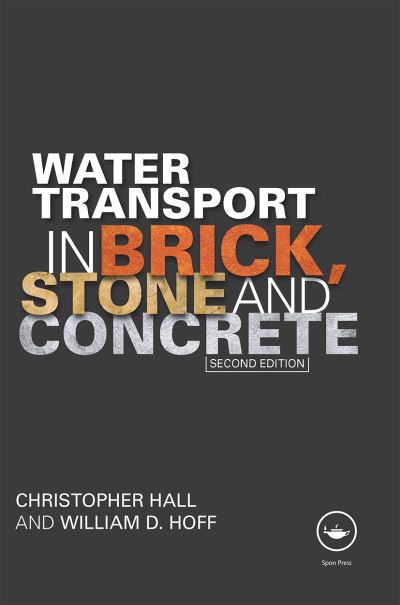 Cover for Christopher Hall · Water Transport in Brick, Stone and Concrete (Taschenbuch) [2 New edition] (2020)