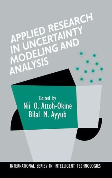 Cover for N O Attoh-okine · Applied Research in Uncertainty Modeling and Analysis - International Series in Intelligent Technologies (Innbunden bok) [2005 edition] (2004)