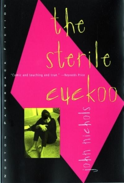 Cover for John Nichols · The Sterile Cuckoo - Norton Paperback Fiction (Paperback Book) [New edition] (1996)