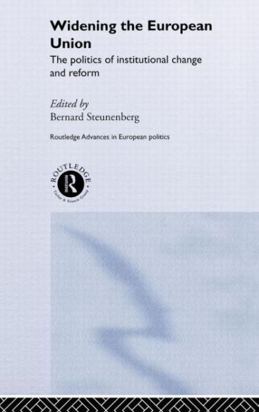 Cover for Robert Barrass · Widening the European Union: Politics of Institutional Change and Reform - Routledge Advances in European Politics (Hardcover Book) (2002)