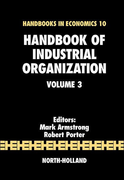 Cover for Mark Armstrong · Handbook of Industrial Organization - Handbook of Industrial Organization (Hardcover Book) (2008)