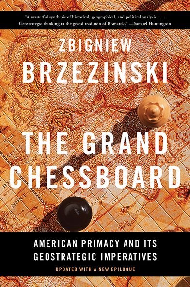 The Grand Chessboard: American Primacy and Its Geostrategic Imperatives - Zbigniew Brzezinski - Bøger - Basic Books - 9780465094356 - 6. december 2016