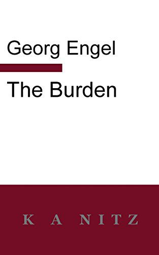 Cover for Georg Julius Leopold Engel · The Burden (Paperback Book) (2014)