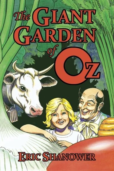 Cover for Eric Shanower · The Giant Garden of Oz (Pocketbok) [First Edition, First edition] (2015)