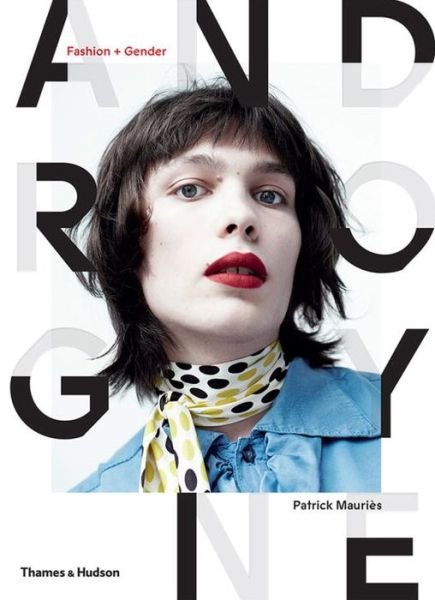 Cover for Patrick Mauries · Androgyne: Fashion and Gender (Gebundenes Buch) (2017)