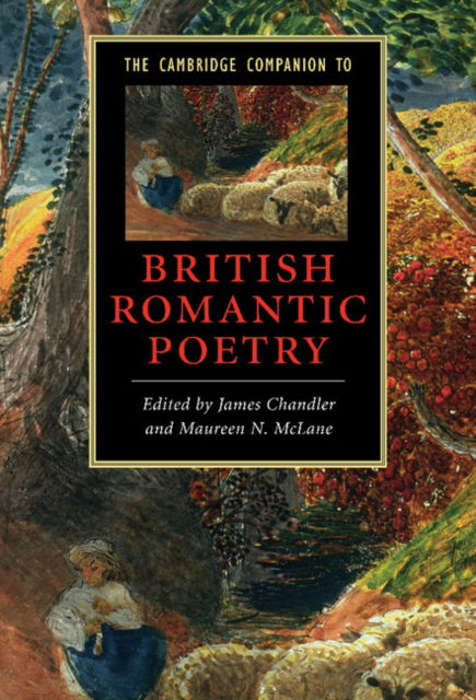 Cover for McLane, Maureen N. (Associate Professor, Harvard University, Massachusetts) · The Cambridge Companion to British Romantic Poetry - Cambridge Companions to Literature (Hardcover Book) (2008)