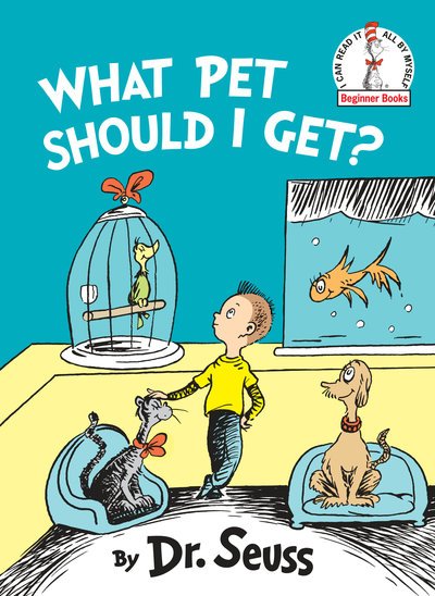 Cover for Dr. Seuss · What Pet Should I Get? - Beginner Books (R) (Hardcover bog) (2019)