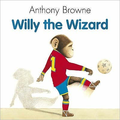 Cover for Anthony Browne · Willy The Wizard (Paperback Bog) (2003)