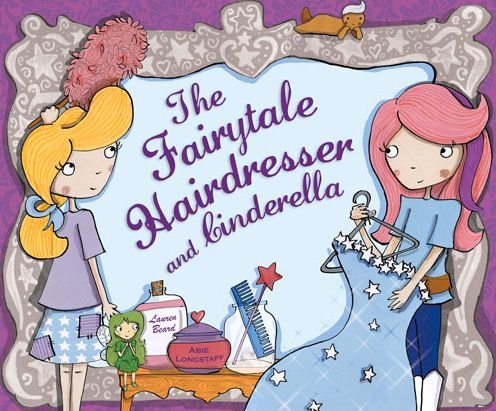 Cover for Abie Longstaff · The Fairytale Hairdresser and Cinderella - The Fairytale Hairdresser (Paperback Book) (2012)