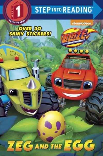 Zeg and the Egg (Blaze and the Monster Machines) - Mary Tillworth - Books - Random House Children's Books - 9780553539356 - January 5, 2016