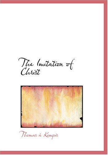 Cover for Thomas a Kempis · The Imitation of Christ (Hardcover Book) [Large Print, Large Type edition] (2008)