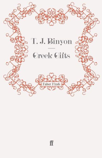 Cover for T. J. Binyon · Greek Gifts (Paperback Book) [Main edition] (2009)