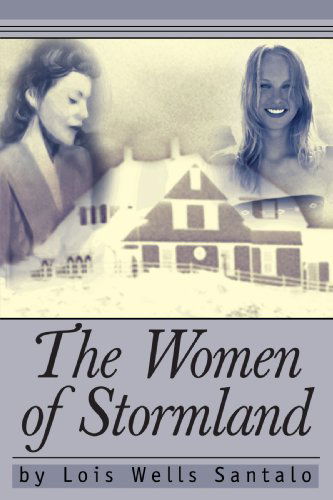 Cover for Lois Santalo · The Women of Stormland (Paperback Book) (2004)