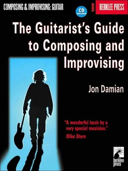 Cover for Jon Damian · The Guitarist's Guide to Composing and Improvising (Book) (2001)