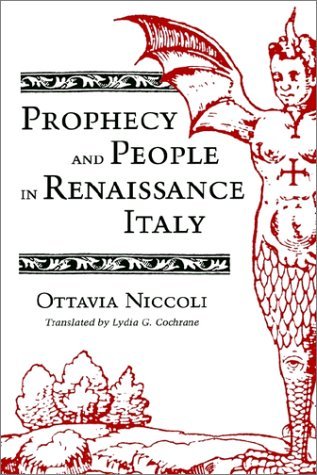 Prophecy and People in Renaissance Italy - Ottavia Niccoli - Books - Princeton University Press - 9780691008356 - August 1, 1990