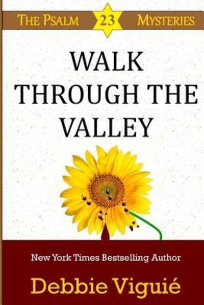 Walk Through the Valley (Psalm 23 Mysteries) (Volume 8) - Debbie Viguié - Böcker - Big Pink Bow - 9780692212356 - 30 april 2014