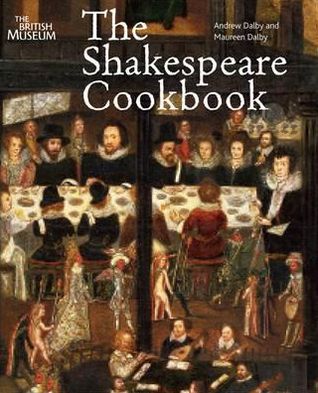 Cover for Andrew Dalby · The Shakespeare Cookbook (Paperback Book) (2012)