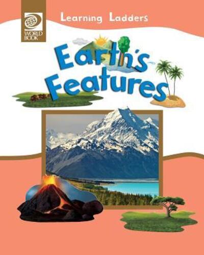 Cover for Inc World Book · Earth's Features (Taschenbuch) (2016)