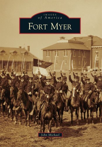 Cover for John Michael · Fort Myer (Images of America) (Images of America Series) (Paperback Bog) (2011)