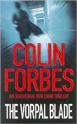 The Vorpal Blade - Colin Forbes - Libros - Simon & Schuster - 9780743440356 - 1 de julio de 2002