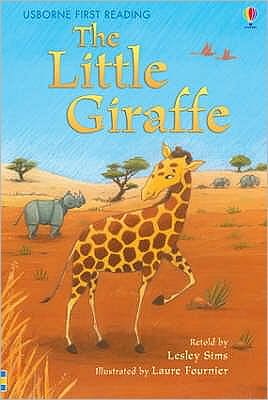 Cover for Lesley Sims · The Little Giraffe - First Reading Level 2 (Hardcover Book) (2007)