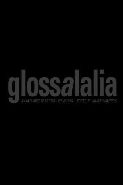 Cover for Julian Wolfreys · Glossalalia - An Alphabet of Critical Keywords (Paperback Book) (2003)