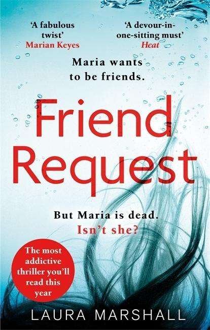 Cover for Laura Marshall · Friend Request: The most addictive psychological thriller you'll read this year (Paperback Book) (2018)