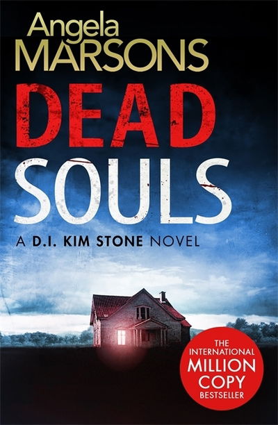 Dead Souls: A gripping serial killer thriller with a shocking twist - Detective Kim Stone - Angela Marsons - Livros - Little, Brown Book Group - 9780751571356 - 1 de novembro de 2018