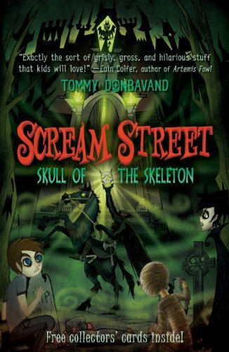 Cover for Tommy Donbavand · Scream Street: Skull of the Skeleton (Book #5) (Paperback Book) (2010)