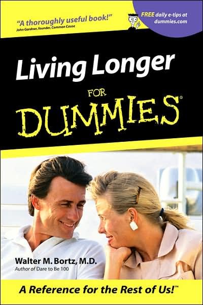 Cover for Bortz, Walter M., M.D., II · Living Longer For Dummies (Paperback Book) (2001)