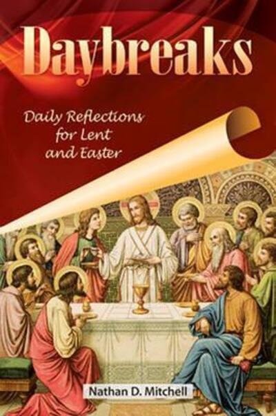 Cover for Nathan Mitchell · Daybreaks: Daily Reflections for Lent and Easter (Pocketbok) (2010)