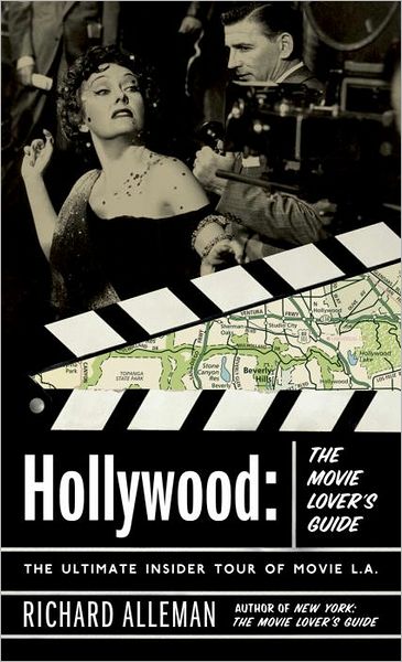 Cover for Richard Alleman · Hollywood: The Movie Lover's Guide: The Ultimate Insider Tour of Movie L.A. (Paperback Book) [First edition] (2005)