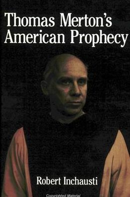 Cover for Robert Inchausti · Thomas Merton's American prophecy (Book) (1998)