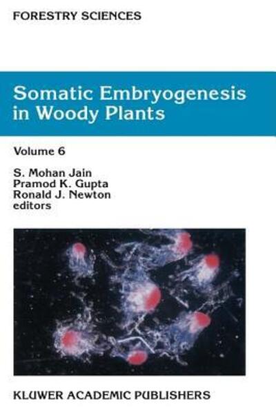 Cover for Somatic Embryogenesis in Woody Plants - Forestry Sciences (Hardcover Book) (1995)