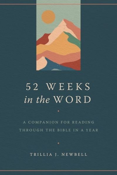 Cover for Moody Publishers · 52 Weeks in the Word (Taschenbuch) (2022)