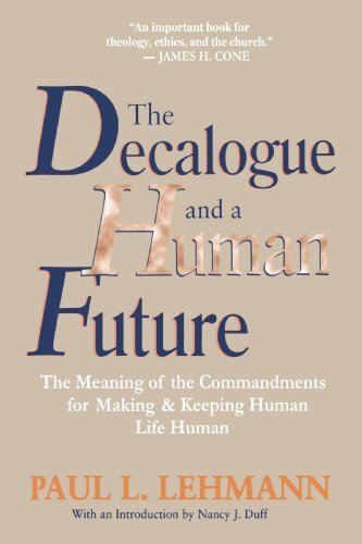 Cover for Paul L. Lehmann · The Decalogue and a Human Future: The Meaning of the Commandments for Making and Keeping Human Life Human (Paperback Book) (1994)