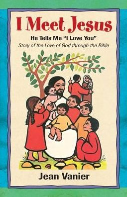 Cover for Jean Vanier · I Meet Jesus: He Tells Me &quot;I Love You&quot; (Pocketbok) (2014)