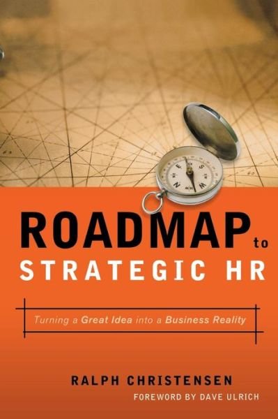 Cover for Ralph Christensen · Roadmap to Strategic Hr: Turning a Great Idea into a Business Reality (Taschenbuch) (2005)