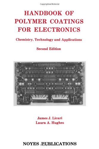 Cover for Licari, James J. (AvanTeco, Whittier, CA, USA) · Handbook of Polymer Coatings for Electronics: Chemistry, Technology and Applications (Hardcover bog) (1990)