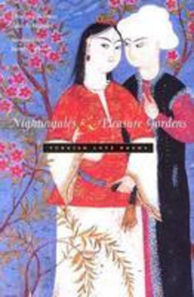 Cover for Talat Halman · Nightingales and Pleasure Gardens: Turkish Love Poems - Middle East Literature In Translation (Paperback Book) (2005)