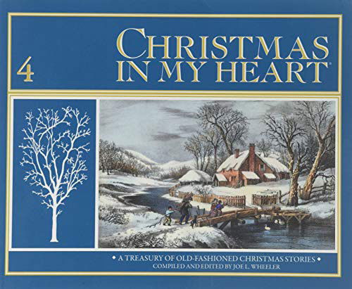 Cover for Joe L Wheeler · Christmas in My Heart A Treasury of Old-Fashioned Christmas Stories (Paperback Book) (1999)