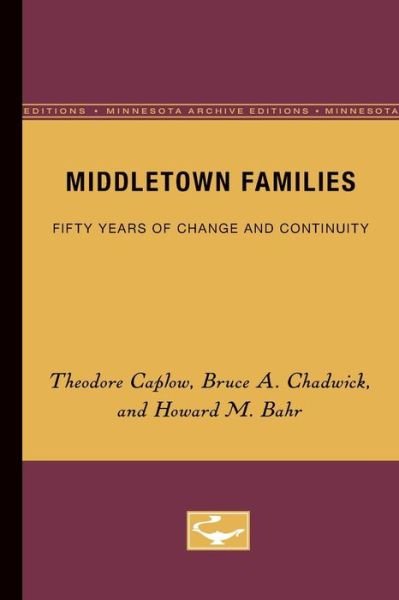 Cover for Theodore Caplow · Middletown Families: Fifty Years of Change and Continuity (Paperback Book) (1985)