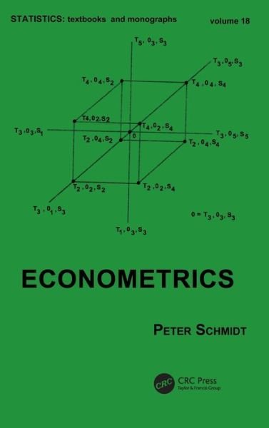 Cover for Peter Schmidt · Econometrics - Statistics: A Series of Textbooks and Monographs (Innbunden bok) (1976)