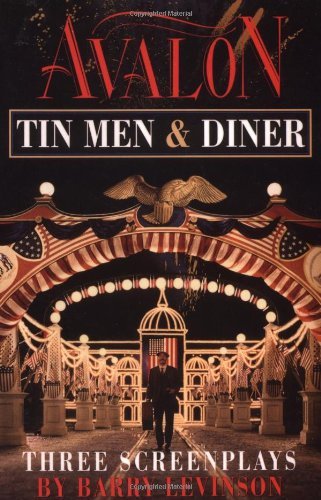 Cover for Barry Levinson · Avalon ; Tin men ; Diner: Three Screenplays (Paperback Bog) [1st edition] (1994)