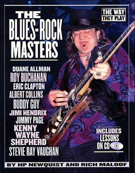 Cover for H. P. Newquist · The Blues-rock Masters: the Way They Play - Way They Play (Paperback Book) [Annotated edition] (2003)