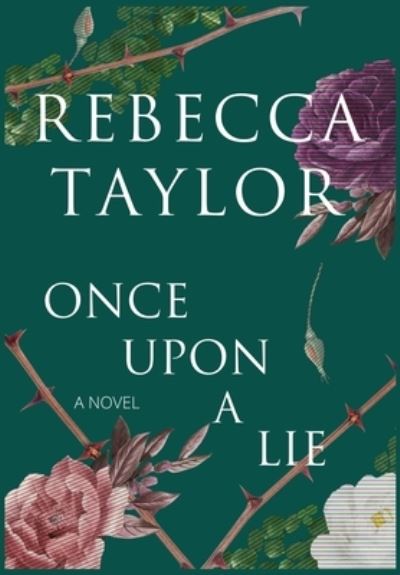 Cover for Rebecca Taylor · Once upon a Lie (Book) (2023)