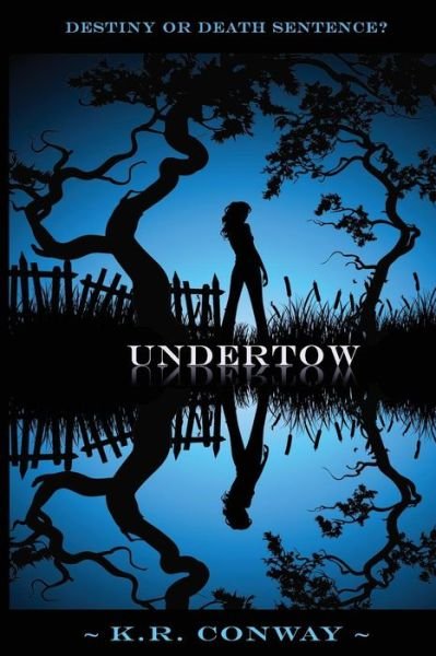 Cover for K R Conway · Undertow (Volume 1) (Paperback Book) (2014)