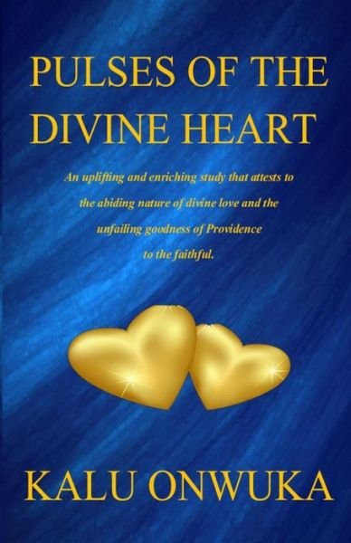 Cover for Kalu Onwuka · Pulses of the Divine Heart (Ruminations on the Golden Strand) (Volume 2) (Paperback Book) (2014)